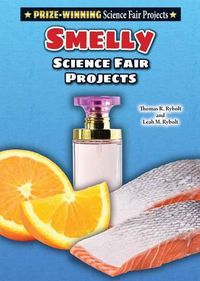 Cover image for Smelly Science Fair Projects