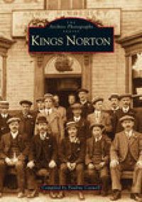 Cover image for King's Norton: The Archive Photographs Series