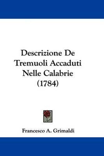 Descrizione de Tremuoli Accaduti Nelle Calabrie (1784)