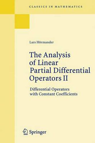 Cover image for The Analysis of Linear Partial Differential Operators II: Differential Operators with Constant Coefficients
