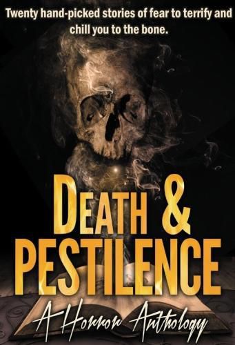 Cover image for Death & Pestilence: A Horror Anthology