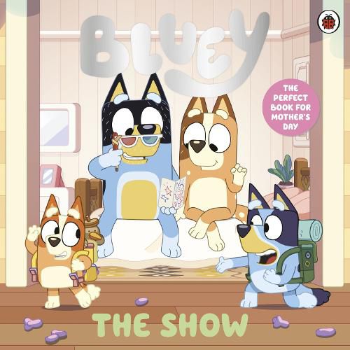 Cover image for Bluey: The Show