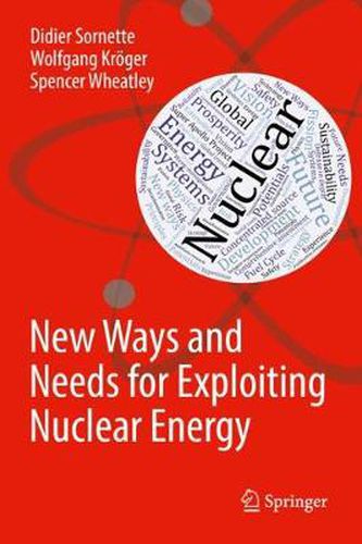 Cover image for New Ways and Needs for Exploiting Nuclear Energy