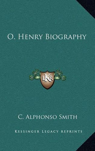 O. Henry Biography