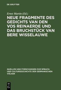 Cover image for Neue Fragmente des Gedichts Van den Vos Reinaerde und das Bruchstuck Van Bere Wisselauwe