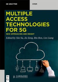 Cover image for Multiple Access Technologies for 5G: New Approaches and Insight