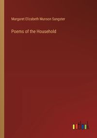 Cover image for Poems of the Household