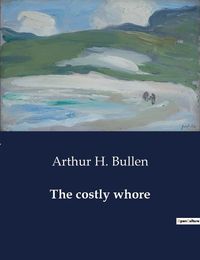 Cover image for The costly whore