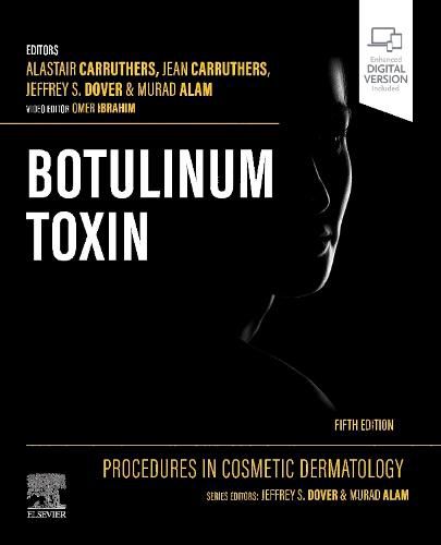 Procedures in Cosmetic Dermatology: Botulinum Toxin