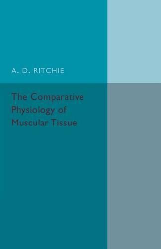 Cover image for The Comparative Physiology of Muscular Tissue