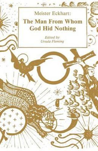 Cover image for Meister Eckhart: The Man from Whom God Hid Nothing