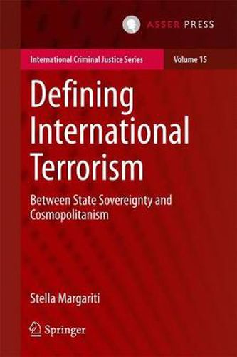 Cover image for Defining International Terrorism: Between State Sovereignty and Cosmopolitanism