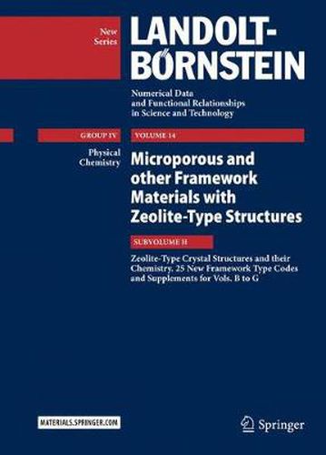 Cover image for Microporous and other Framework Materials with Zeolite-Type Structures: Zeolite-Type Crystal Structures and their Chemistry. 25 New Framework Type Codes and Supplements for Vols. B to G