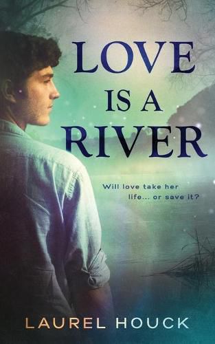 Cover image for Love is a River