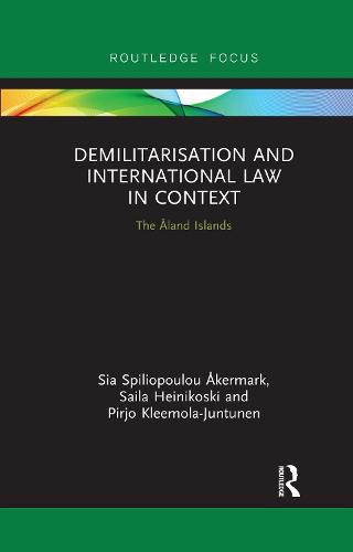 Demilitarization and International Law in Context: The Aland Islands