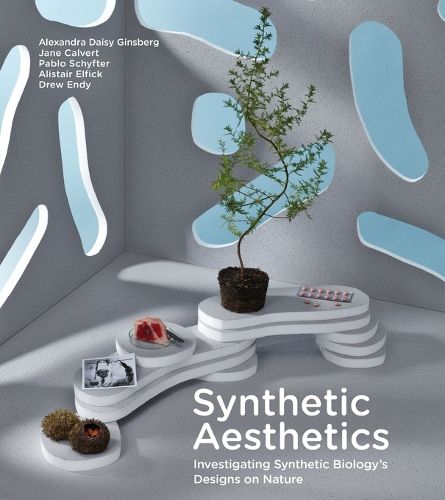 Synthetic Aesthetics: Investigating Synthetic Biology's Designs on Nature
