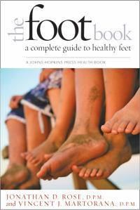 Cover image for The Foot Book: A Complete Guide to Healthy Feet