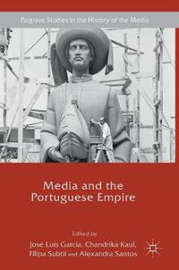 Cover image for Media and the Portuguese Empire