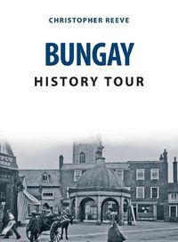 Cover image for Bungay History Tour