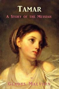 Cover image for Tamar - A Story of the Messiah