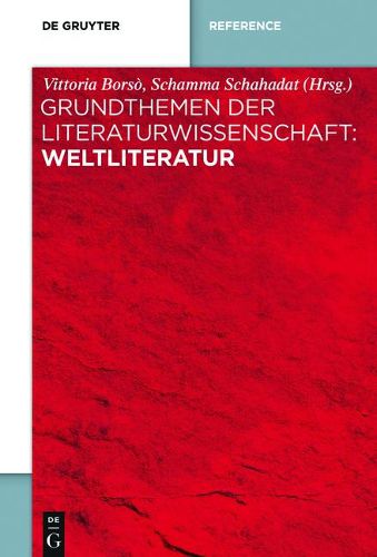 Cover image for Grundthemen Der Literaturwissenschaft: Weltliteratur