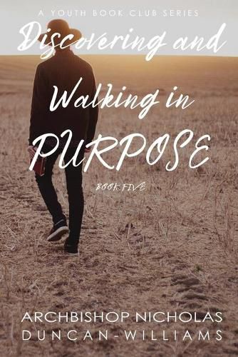 Cover image for Discovering and Walking in Purpose