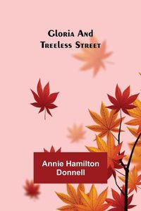 Cover image for Gloria and Treeless Street