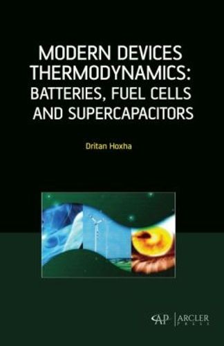 Cover image for Modern Devices Thermodynamics: Batteries, Fuel Cells and Supercapacitors
