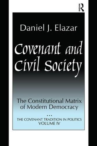 Covenant and Civil Society: Constitutional Matrix of Modern Democracy