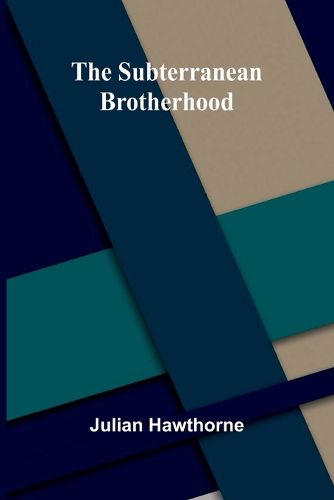 Cover image for The Subterranean Brotherhood