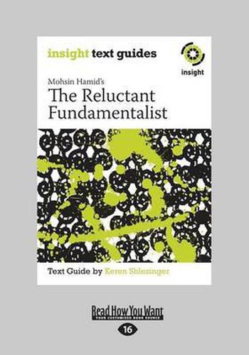 Mohsin Hamid's the Reluctant Fundamentalist: Insight Text Guide