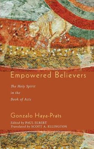 Cover image for Empowered Believers: The Holy Spirit in the Book of Acts