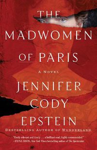 Cover image for The Madwomen of Paris