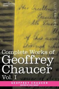 Cover image for Complete Works of Geoffrey Chaucer, Vol. I: Romaunt of the Rose, Minor Poems (in Seven Volumes)