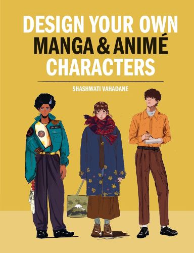 Cover image for Design Your Own Manga & Anime Characters