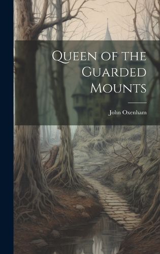 Cover image for Queen of the Guarded Mounts