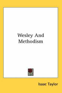 Cover image for Wesley And Methodism