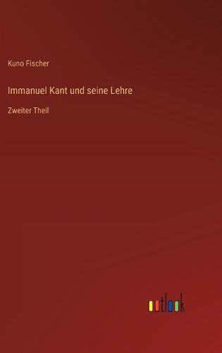 Cover image for Immanuel Kant und seine Lehre
