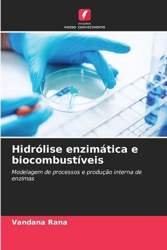Cover image for Hidrolise enzimatica e biocombustiveis
