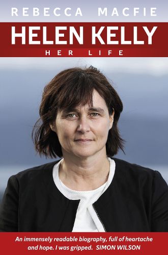 Cover image for Helen Kelly: Her Life