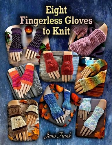 Cover image for Eight Fingerless Gloves to Knit