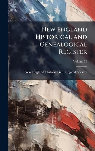 Cover image for New England Historical and Genealogical Register
