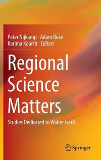 Cover image for Regional Science Matters: Studies Dedicated to Walter Isard