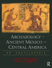 Cover image for Archaeology of Ancient Mexico and Central America: An Encyclopedia