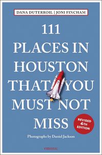 Cover image for 111 Places in Houston That You Must Not Miss