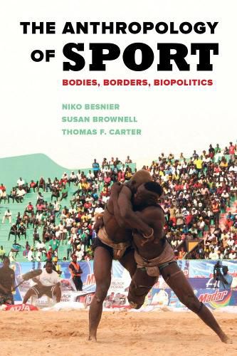 Cover image for The Anthropology of Sport: Bodies, Borders, Biopolitics