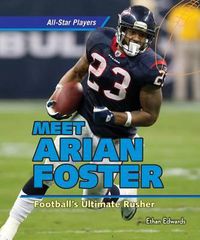 Cover image for Meet Arian Foster: Football's Ultimate Rusher