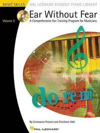 Cover image for Ear Without Fear - Volume 3: A Comprehensive Ear-Training Program for Musicians - Volume 3