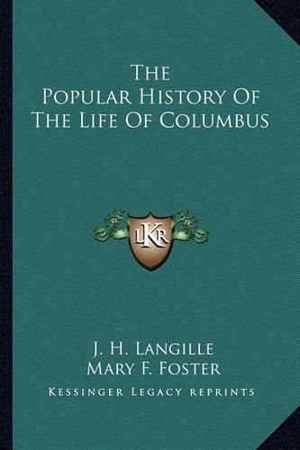 Cover image for The Popular History of the Life of Columbus