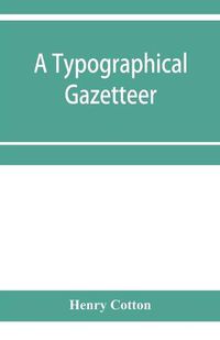 Cover image for A typographical gazetteer